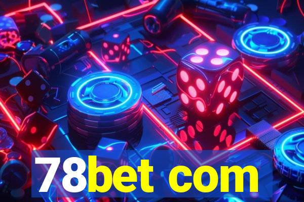 78bet com